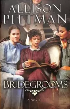 Image of The bridegrooms by Allison K. Pittman