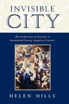 Image of Invisible City by Helen Hills Hardback