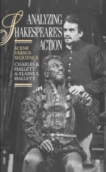 Image of Analyzing Shakespeares Action by Charles A. Hallett Hardback
