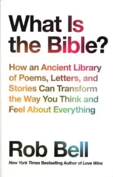 Image of What is the Bible? by Rob Bell