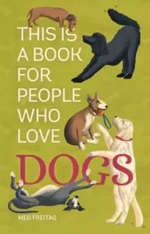 Image of This Is a Book for People Who Love Dogs