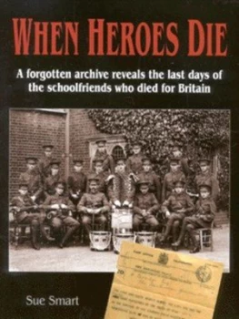 Image of When Heroes Die by Sue Smart Hardback