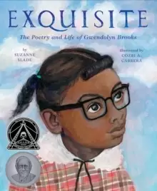 Image of Exquisite : The Poetry and Life of Gwendolyn Brooks