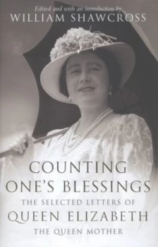 Image of Counting Ones Blessings by William Shawcross Hardback