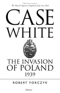 Image of case white the invasion of poland 1939