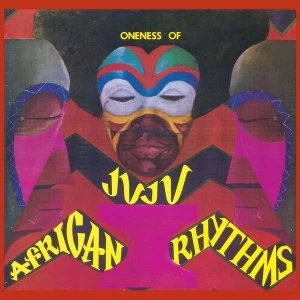 Image of Oneness Of Juju - African Rhythms CD