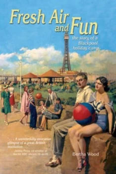 Image of Fresh Air and Fun by Bertha Wood and Jason Wood and John K Walton Paperback