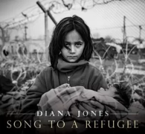 image of Song to a Refugee by Diana Jones CD Album