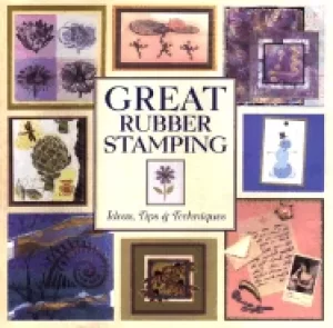 Image of great rubber stamping ideas tips and techniques
