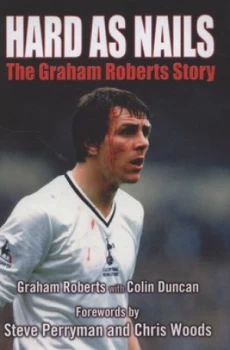Image of Hard As Nails by Graham Roberts Hardback