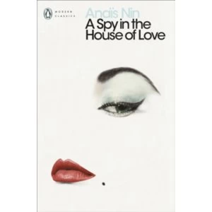 Image of A Spy In The House Of Love by Anais Nin (Paperback, 2001)