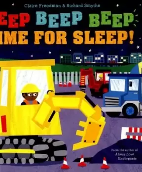 Image of Beep beep beep time for sleep! - Claire Freedman - Paperback - Used