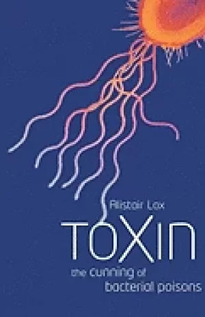 Image of toxin the cunning of bacterial poisons