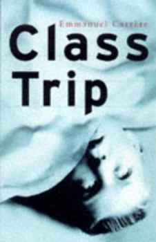 Image of Class Trip by Emmanuel Carrere Paperback