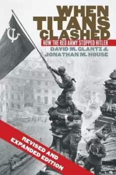 Image of When Titans Clashed by David M. Glantz