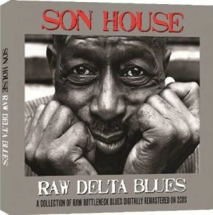 Image of Raw Delta Blues by Son House CD Album