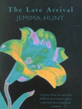 Image of The Late Arrival by Jemima Hunt Paperback