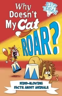 Image of Why Doesn't My Cat Roar? Mind-Blowing Facts About Animals
