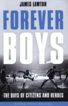 Image of Forever Boys by James Lawton Hardback