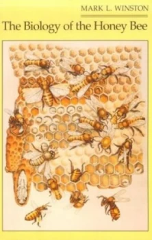 Image of The Biology of the Honey Bee by Ml Winston Book
