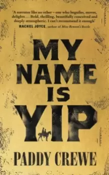 Image of My Name is Yip : Shortlisted for the Betty Trask Prize