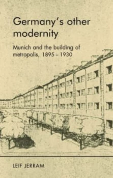 Image of Germanys Other Modernity by Leif Jerram Hardback