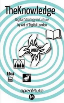 Image of Theknowledge - Digital Strategy in Culture by Simon Worthington Paperback