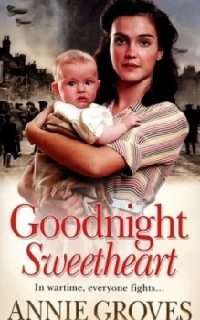 Image of Goodnight Sweetheart by Annie Groves Paperback