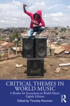 Image of Critical Themes in World MusicA Reader for Excursions in World Music Eighth Edition
