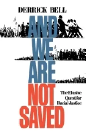 Image of and we are not saved the elusive quest for racial justice