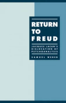 Image of Return to Freud by Samuel Weber Paperback