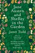 Image of Jane Austen and Shelley in the Garden : A Novel with Pictures