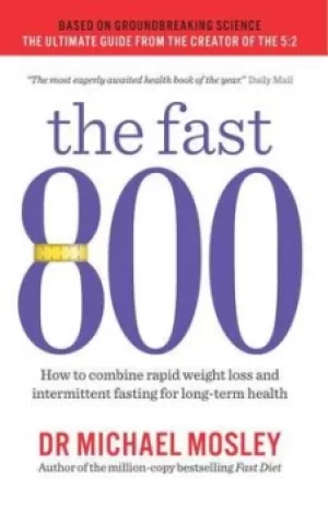 Image of The fast 800 by Michael Mosley