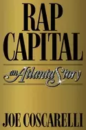 Image of rap capital an atlanta story