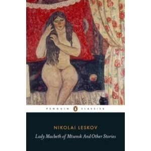 Image of Lady Macbeth of Mtsensk And Other Stories by N. S. Leskov Book