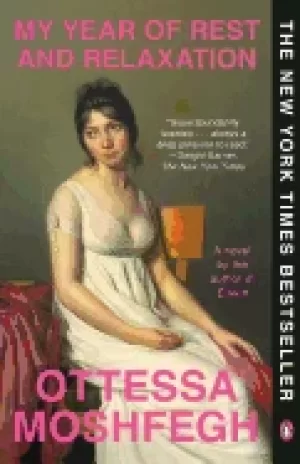 Image of my year of rest and relaxation a novel
