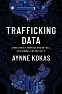 Image of trafficking data how china is winning the battle for digital sovereignty