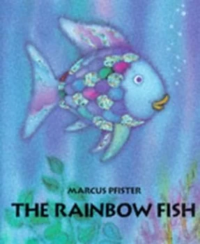 Image of The Rainbow Fish by Marcus Pfister Hardback