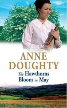Image of The Hawthorns Bloom in May by Anne Doughty Book