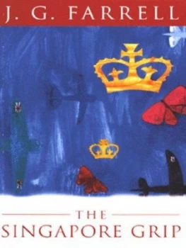 Image of The Singapore Grip by J.G. Farrell Paperback