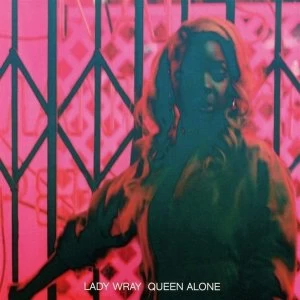 image of Lady Wray &lrm;- Queen Alone CD