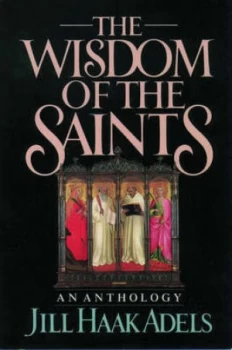 Image of The Wisdom of the Saints by Jill Haak Adels Paperback