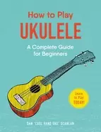 Image of how to play ukulele a complete guide for beginners