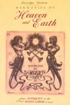 Image of Harmonies of Heaven and Earth by Joscelyn Godwin Book