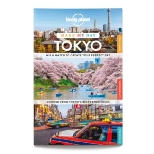 Image of Lonely Planet Make My Day Tokyo by Lonely Planet (Spiral bound, 2015)