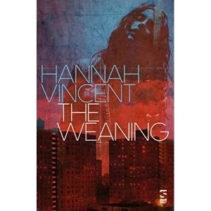 Image of The Weaning Paperback / softback 2018