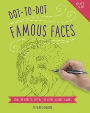 Image of Dot-to-dot famous faces by Glyn Bridgewater