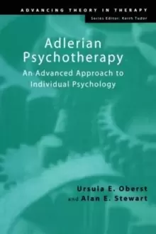 Image of Adlerian Psychotherapy : An Advanced Approach to Individual Psychology
