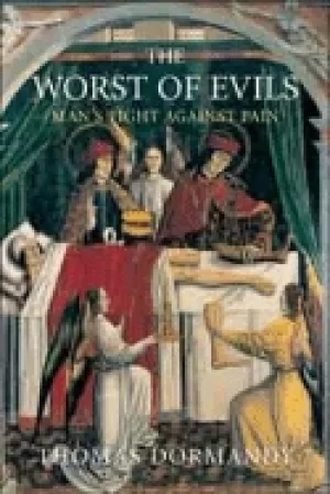 Image of worst of evils the fight against pain