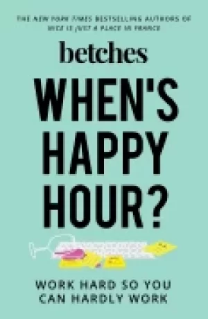 Image of whens happy hour work hard so you can hardly work